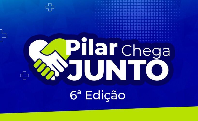 Prefeitura realiza 6ª edição do ”Pilar Chega Junto”